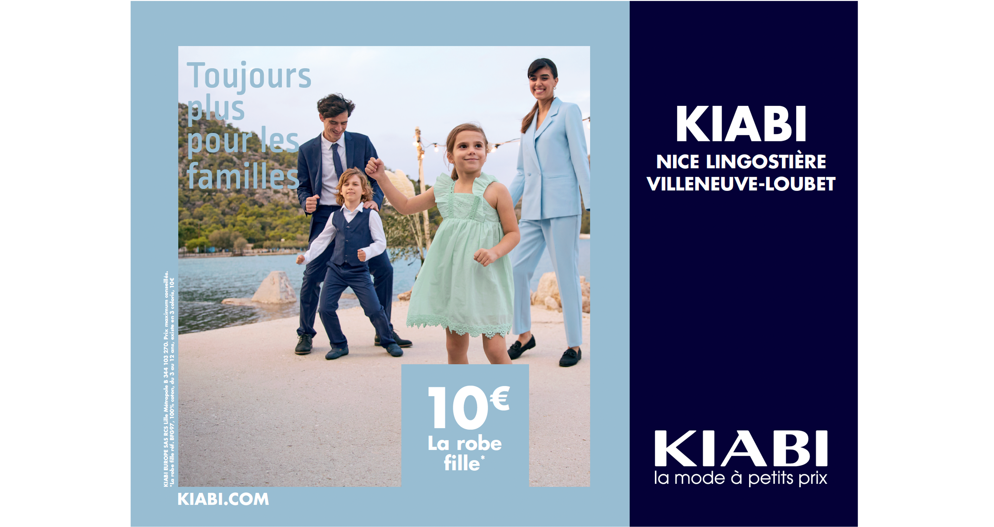 Kiabi plus de 350 magasins couverts avec une campagne travaillée « Point de vente » par « Point de vente »!!